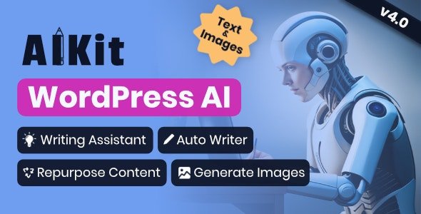 AIKit v4.0.2 - WordPress AI Automatic Writer, Chatbot, Writing Assistant & Content Repurposer
